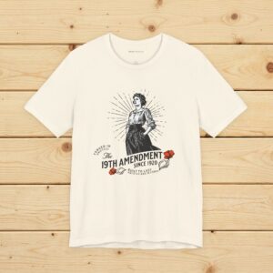 16892310279693863779_v2_2048_custom.jpeg 19th Amendment Amendment -- Unisex Tee