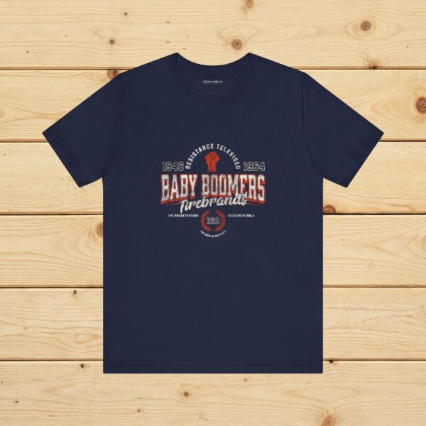 Baby Boomers Firebrands Graphic T-Shirt | 1946–1964 | Soft Tee